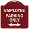 Signmission Employee Parking W/ Bi-Directional Arrow Heavy-Gauge Aluminum Sign, 18" x 18", BU-1818-24101 A-DES-BU-1818-24101 - alternate 1